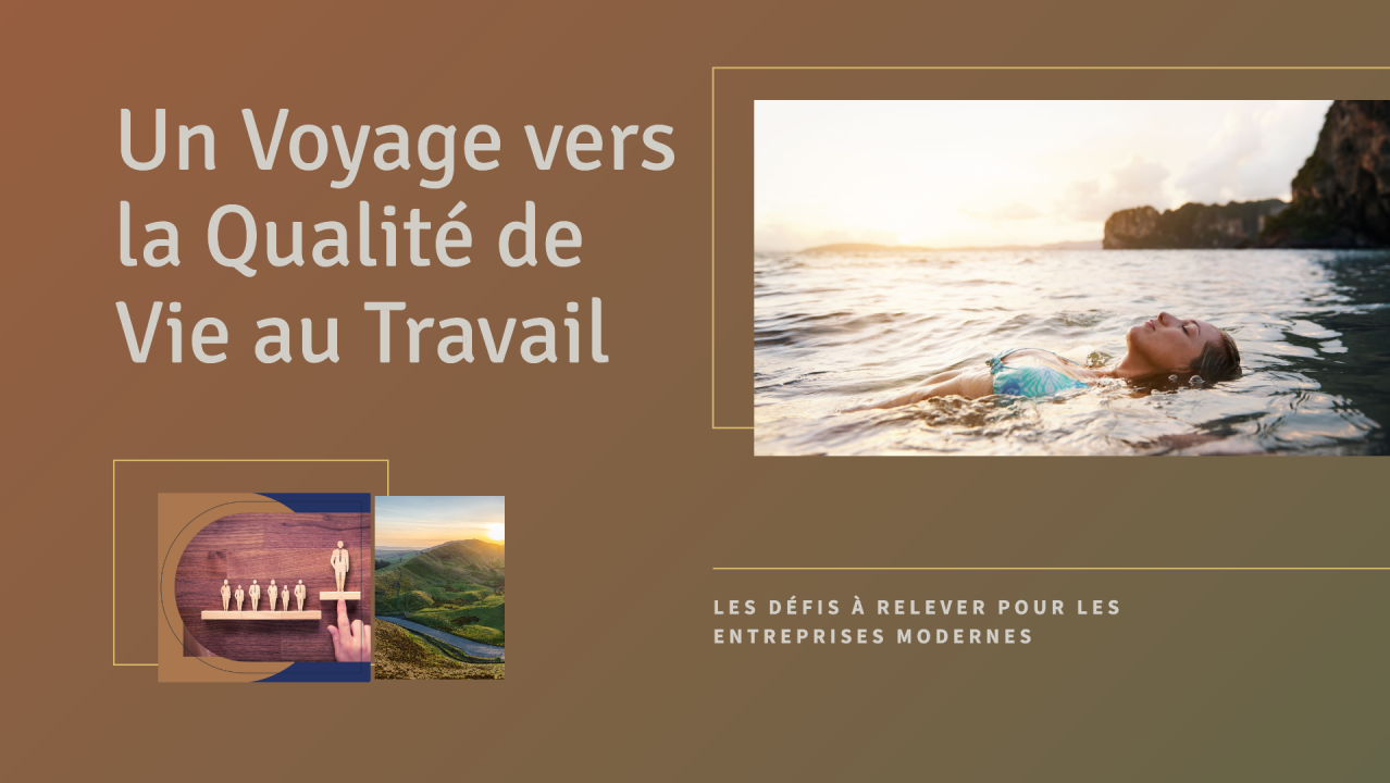 1729263273406 Les Défis à Relever pour les Entreprises Modernes : Un Voyage vers la Qualité de Vie au Travail